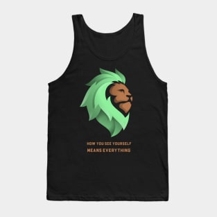 How you see yourself means everything , a Lion sleeps in your heart Tank Top